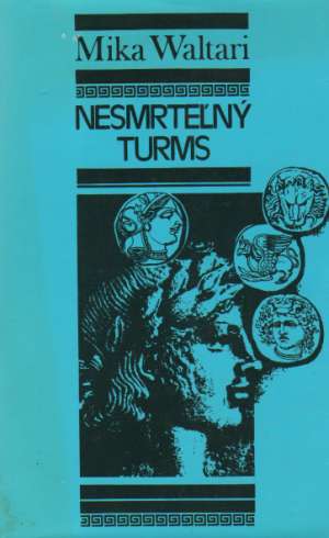 Nesmrteľný turms - Waltari Mika