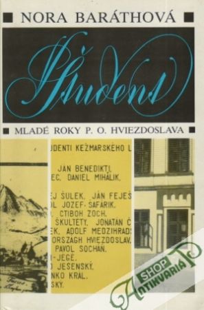 Študent (Mladé roky P.O.Hviezdoslava) - Baráthová Nora
