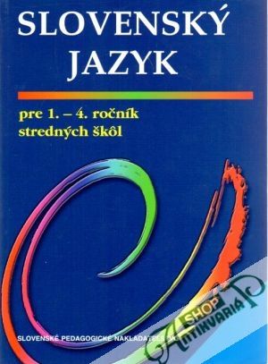 Slovenský jazyk pre 1. - 4. ročník SŠ - Hincová K., Húsková A.