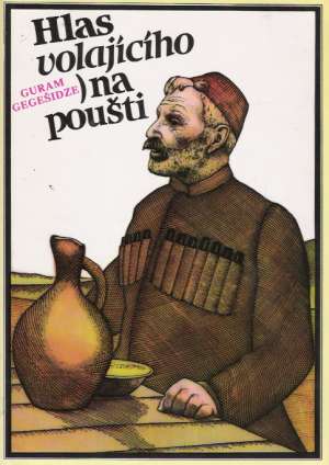 Hlas volajícího na poušti - Gegešidze Guram
