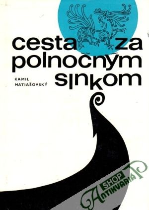 Cesta za polnočným slnkom - Matiašovský Kamil