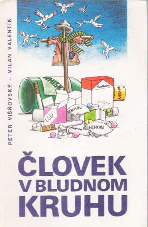 Človek v bludnom kruhu - Višňovský Peter