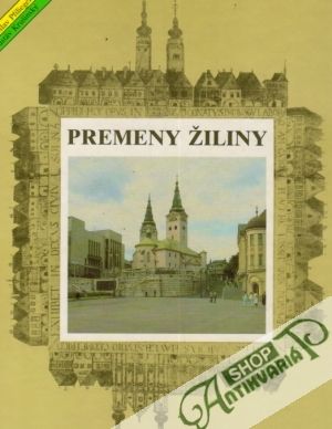 Premeny Žiliny - Pfliegel M., Krušinský G.