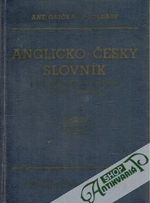 Anglicko-český slovník - s výslovností, přízvukem, mluvnicí, vazbami a frazeologií - Osička A., Poldauf I.