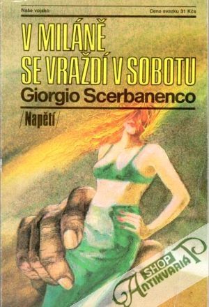 V Miláně se vraždí v sobotu - Scerbanenco Giorgio