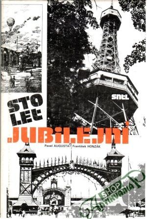 Sto let Jubilejní - Augusta P., Honzák F.