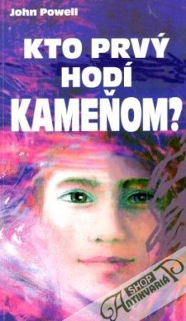 Kto prvý hodí kameňom? - Powell John