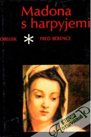 Madona s harpyjemi - Bérence Fred