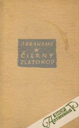 Čierny zlatokop - Abrahams Peter