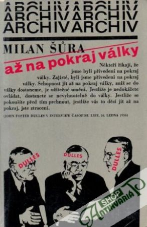Až na pokraj války - Šůra Milan