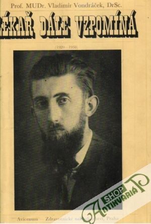 Lékař dále vzpomíná /1920-1938/ - Vondráček Vladimír