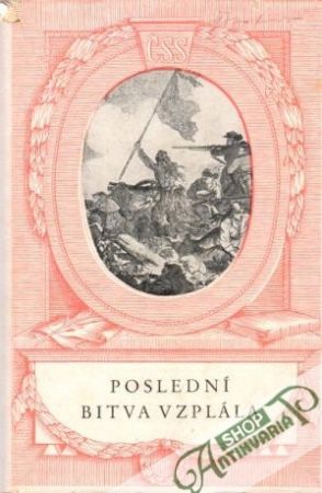 Poslední bitva vzplála - Zápotocký Ladislav
