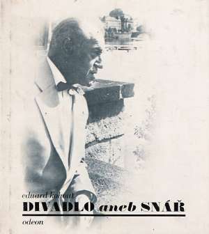 Divadlo aneb snář - Kohout Eduard