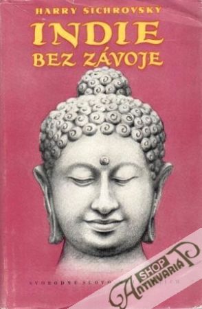Indie bez závoje - Sichrovsky Harry