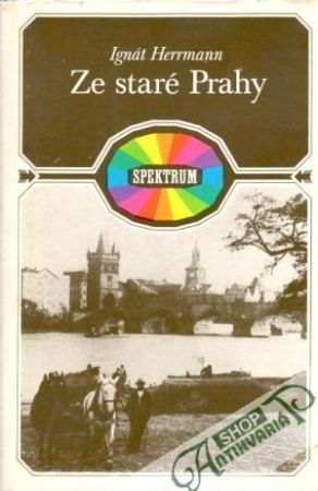 Ze staré Prahy - Herrmann Ignát