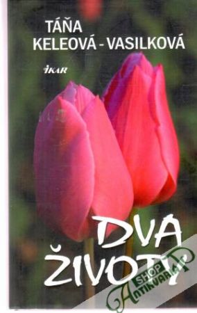 Dva životy - Keleová - Vasilková Táňa