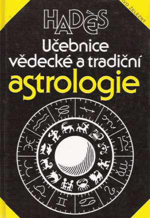 Učebnice vědecké a tradiční astrologie - Hadés, přeložil Lepičovský Václav