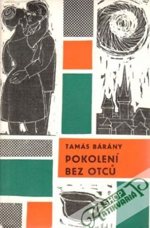 Pokolení bez otcú - Bárány Tamás