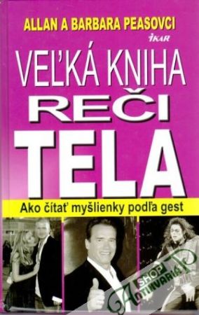 Veľká kniha reči tela - Peasovci Allan a Barbara