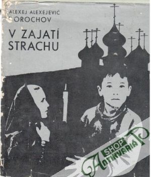 V zajatí strachu - Dorochov Alexej Alexejevic
