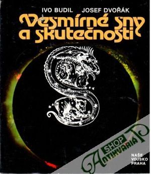 Vesmírné sny a skutečnosti - Budil Ivo, Dvořák Josef