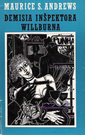 Demisia inšpektora Willburna - Andrews Maurice S.