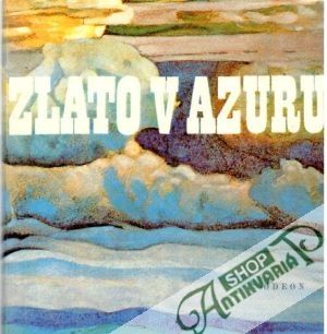 Zlato v azuru (lyrika ruského symbolismu) - Honzík Jiří a kolektív