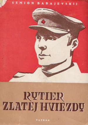 Rytier zlatej hviezdy - Babajevskij Semion