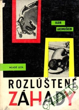 Rozlúštené záhady - Akimuškin Igor