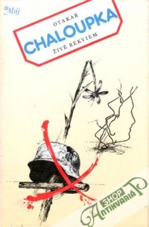 Živé rekviem - Chaloupka Otakar