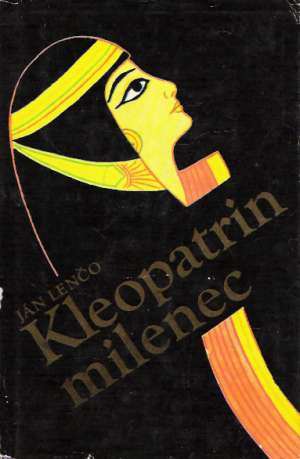 Kleopatrin milenec - Lenčo Ján
