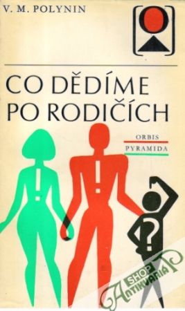 Co dědíme po rodičích - Polynin V.M.