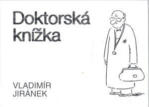 Doktorská knížka - Jiránek Vladimír