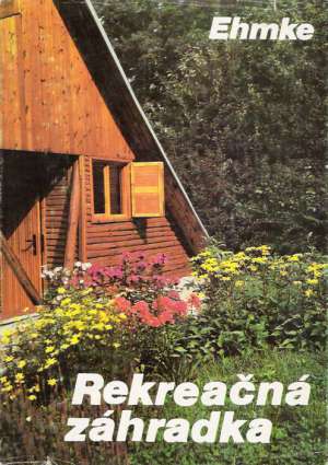 Rekreačná záhradka - Ehmke Franz
