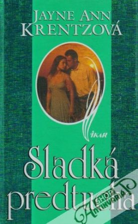 Sladká predtucha - Krentzová Jayne Ann