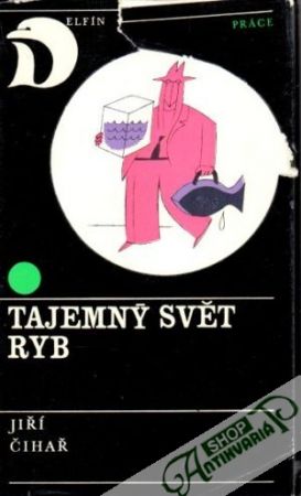 Tajemný svět ryb - Čihař jiří