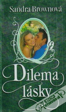 Dilema lásky - Brownová Sandra