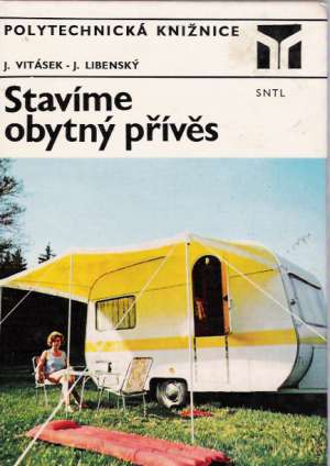 Stavíme obytný přvěs - Vitásek, Libenský