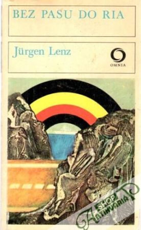 Bez pasu do Ria - Lenz Jurgen