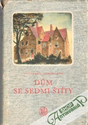Dúm se sedmi štíty - Hawthorne Nathaniel
