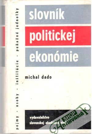 Slovník politickej ekonómie - Dado Michal
