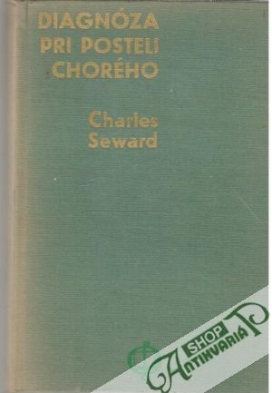 Diagnóza pri posteli chorého - Seward Charles