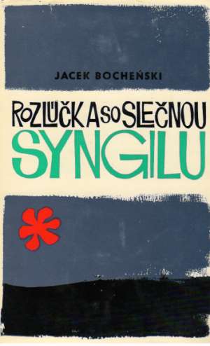 Rozlúčka so slečnou Syngilu - Bochenski Jacek