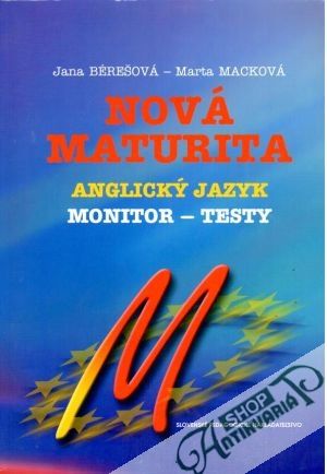 Nová maturita - Anglický jazyk - Monitor a testy - Bérešová Jana, Macková Marta