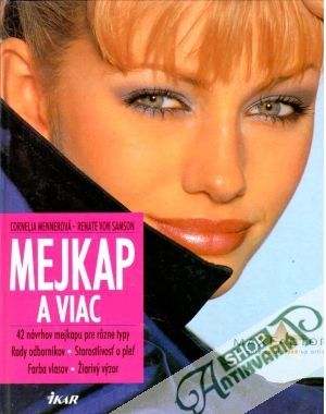 Mejkap a viac - Mennerová Cornelia, Samson Renate