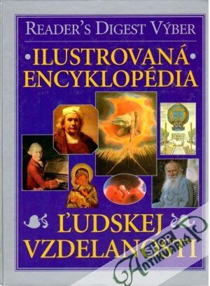 Ilustrovaná encyklopédia ľudskej vzdelanosti - Kolektív autorov