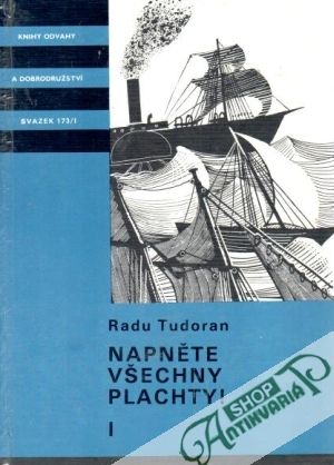Napněte všechny plachty! (I. - II.) - Tudoran Radu