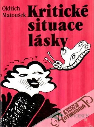 Kritické situace lásky - Matoušek Oldřich