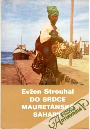 Do srdce mauretánské Sahary - Strouhal Evžen