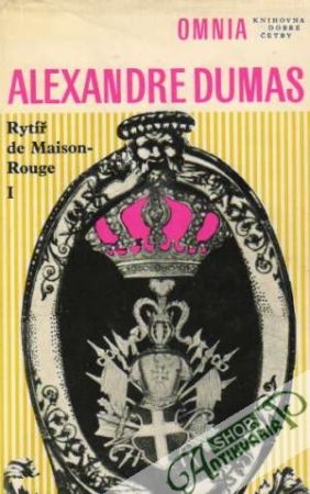 Rytíř de Maison-Rouge /I. - II./ - Dumas Alexandre